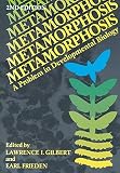 Metamorphosis : a problem in developmental biology
