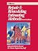 Repair and Remodeling Estimating Methods, 4th Edition