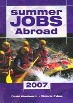 Summer Jobs Abroad 2007 (Summer Jobs Worldwide)