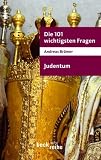 Die 101 wichtigsten Fragen. Judentum - Andreas Br�mer