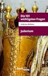 Die 101 wichtigsten Fragen. Judentum