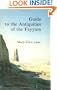 A Guide to the Antiquities of the Fayyum