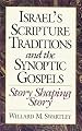 Israel's Scripture Traditions and the Synoptic Gospels: Story Shaping Story