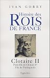 Clotaire II : Petit-fils de Clotaire Ier