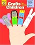 Crafts for Young Children