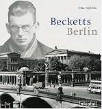 Becketts Berlin - Erika Tophoven
