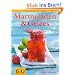 Marmeladen & Gelees: Gl�ck im Glas - die Lust am Selbermachen: Gl�ck im Glas - die Lust auf Selbstgemachtes (Themenkochbuch)