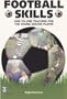Football Skills: 1-To-1 Teaching for the Young Soccer Player (Right Way S.)