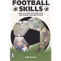 Football Skills: One-to-one Teaching for the Young Soccer Player (Right Way S.)