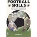 Football Skills: One-to-one Teaching for the Young Soccer Player (Right Way S.)