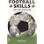 Football Skills: One-to-one Teaching for the Young Soccer Player (Right Way S.)