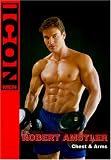ICON Men: Robert Amstler - Chest & Arms Fitness