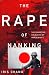 Books : The Rape Of Nanking: The Forgotten Holocaust Of World War II