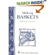 Making Baskets: Storey Country Wisdom Bulletin A-96 by Maryanne Gillooly
