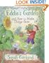 Eddie's Garden and How to Make Things Grow