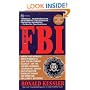 The FBI: Inside the World's Most Powerful Law Enforcement Agency