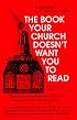 The Book Your Church Doesn't Want You to Read