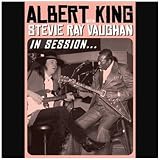 Albert King / Stevie Ray Vaughan: In Session