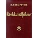 Kochkunstf�hrer: Hand- und Nachschlagebuch der klassischen franz�sischen und der feinen internationalen K�che