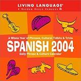 Spanish Daily Phrase and Culture Calendar 2004 (LL(R) Daily Phrase Calendars)
