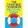 The Trainee Teacher's Survival Guide