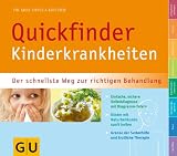Quickfinder Kinderkrankheiten: Der schnellste Weg zur richtigen Behandlung (GU Quickfinder P&F) - Ursula Keicher