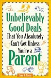 Unbelievably Good Deals That You Absoultely Can't Get Unless You're a Parent