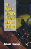 The Organic Chemistry of Enzyme-catalyzed Reactions
