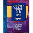 Comprehensive Periodontics for the Dental Hygienist by Mea A. Weinberg, Cheryl Westphal, Milton Palat, and Stuart J. Froum