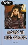 Coping With Migraines and Other Headaches (Coping)