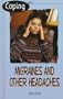 Coping with Migraines and Other Headaches