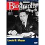 Biography - Louis B. Mayer (A&E DVD Archives)