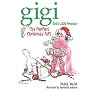 The Perfect Christmas Gift (Gigi, God's Little Princess)