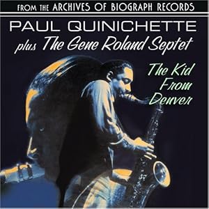 The Kid From Denver by Quinichette and Paul / The Gene Roland Septet (Audio CD - 2008)