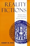 Reality Fictions : Romance, History, And Governmental  Authority, 1025-1180