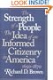 Strength of a People: The Idea of an Informed Citizenry in America, 1650-1870