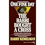 One Fine Day the Rabbi Bought a Cross