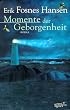 Momente der Geborgenheit, Teil: Die Nacht