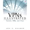 VPNs Illustrated: Tunnels, VPNs, and IPsec