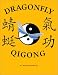 Dragonfly Qigong by Dr. Michael Steward Sr.