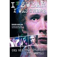I Swear I Was There: The Gig That Changed the World