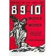 Mystery of the Long Lost 8th 9th and 10th Books of Moses: Together With the Legend That Was of Moses and 44 Keys to... by Henri Gamache