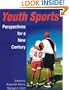 Youth Sports: Perspectives for a New Century