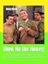 Show Me the Money! The Standard Catalog of Motion Picture, Television, Stage and Advertising Prop Money