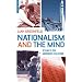 Nationalism and the Mind: Essays on Modern Culture