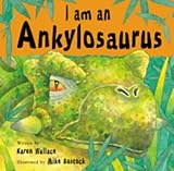 I am an ankylosaurus