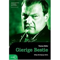 Gierige Bestie. Erfolg. Demütigung. Rache (Gebundene Ausgabe)