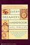 Every Dreamer's Handbook: A Step-By-Step Guide to Understanding and Benefiting from Your Dreams