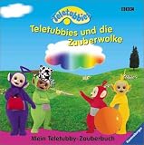 Teletubbies - Teletubbies und die Zauberwolke - Mein Teletubby- Zauberbuch - Andrew Davenport