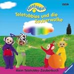 Mein Teletubby-Zauberbuch: Teletubbie...